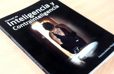Manual de Inteligencia y Contrainteligencia. F. Jiménez Moyano. CISDE Editorial.